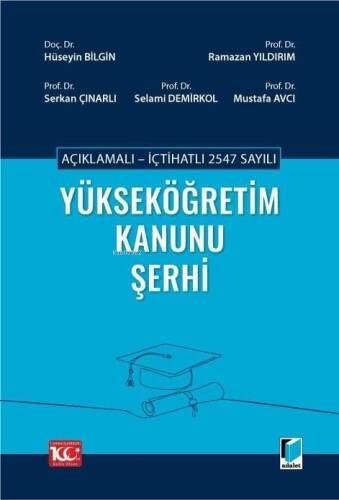 Açıklamalı - İçtihatlı 2547 Sayılı Yükseköğretim Kanunu Şerhi - 1