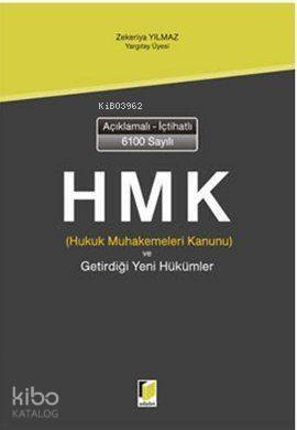 Açıklamalı İçtihatlı 6100 Sayılı Hukuk Muhakemeleri Kanunu ve Getirdiği Yeni Hükümler (Ciltli) - 1