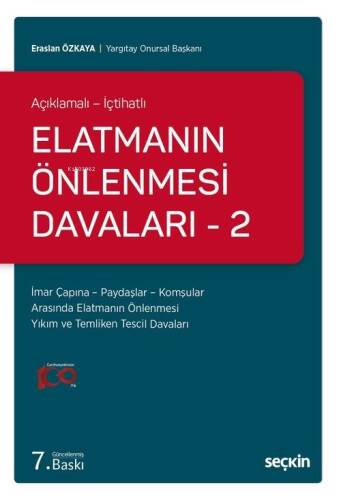 Açıklamalı – İçtihatlı Elatmanın Önlenmesi Davaları – 2 İmar Çapına – Paydaşlar – Komşular Arasında Elatmanın Önlenmesi Yıkım ve Temliken Tescil Davaları - 1