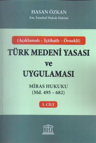 Açıklamalı - İçtihatlı - Örnekli Miras Hukuku Türk Medeni Yasası ve Uygulaması - 1