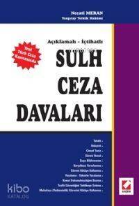 Açıklamalı - İçtihatlı Sulh Ceza Davaları - 1