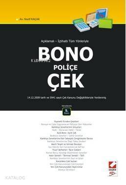 Açıklamalı - İçtihatlı Tüm Yönleriyle Bono - Poliçe - Çek - 1