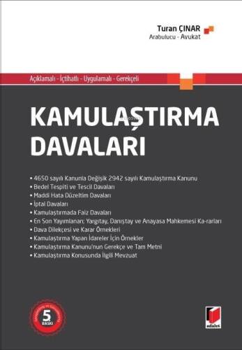 Açıklamalı - İçtihatlı - Uygulamalı - Gerekçeli Kamulaştırma Davaları - 1