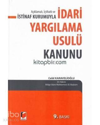 Açıklamalı İçtihatlı ve İstinaf Kurumuyla İdari Yargılama Usulü Kanunu - 1