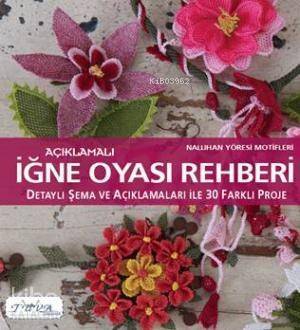 Açıklamalı İğne Oyası Rehberi - 1