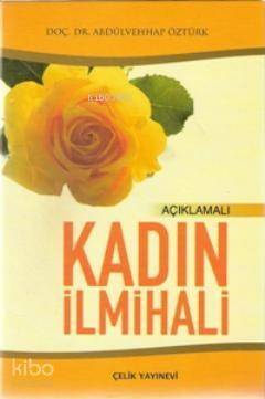 Açıklamalı Kadın İlmihali (2. Hamur) - 1