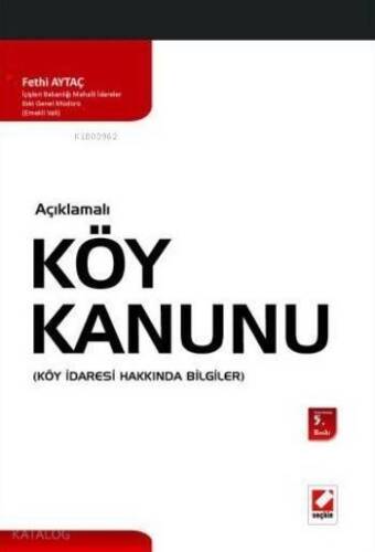 Açıklamalı Köy Kanunu; Köy İdaresi Hakkında Bilgiler - 1