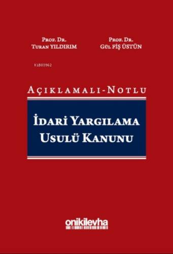 Açıklamalı-Notlu İdari Yargılama Usulü Kanunu - 1