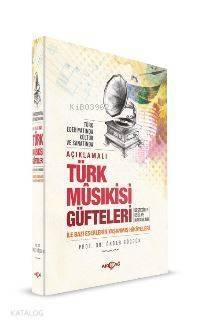 Açıklamalı Türk Musıkisi Güfteleri - 1