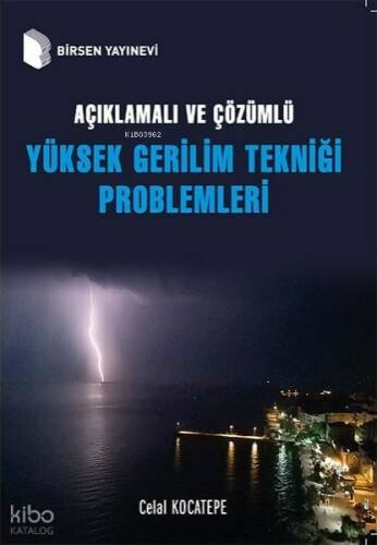 Açıklamalı ve Çözümlü Yüksek Gerilim Tekniği Problemleri - 1