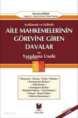 Açıklamalı ve İçtihatlı Aile Mahkemelerinin Görevine Giren Davalar ve Yargılama Usulü - 1