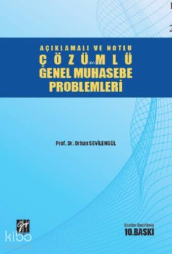 Açıklamalı ve Notlu Çözümlü Genel Muhasebe ProblemleriAçıklamalı ve Notlu Çözümlü Genel Muhasebe Problemleri - 1