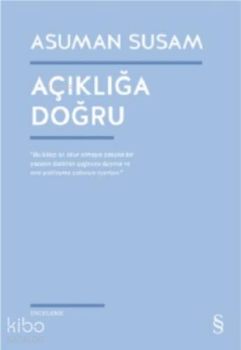 Açıklığa Doğru - 1