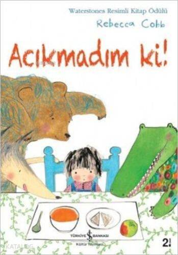 Acıkmadım ki! - 1