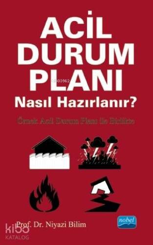 Acil Durum Planı Nasıl Hazırlanır?; Örnek Acil Durum Planı ile Birlikte - 1