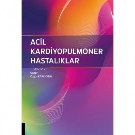 Acil Kardiyopulmoner Hastalıklar - 1