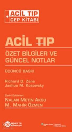 Acil Tıp Cep Kitabı; Özet Bilgiler ve Güncel Notlar - 1