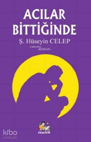 Acılar Bittiğinde - 1