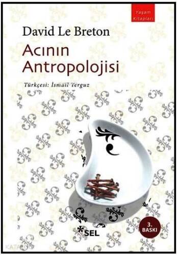 Acının Antropolojisi - 1