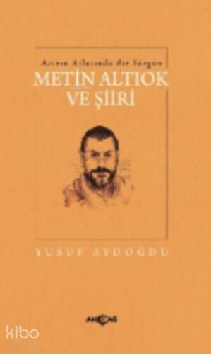 Acının Atlasında Bir Sürgün Metin Altıok ve Şiiri - 1