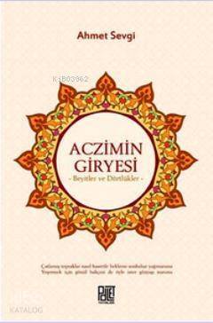 Aczimin Giryesi; Beyitler ve Dörtlükler - 1