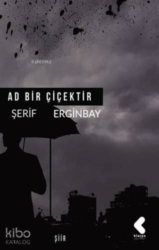 Ad Bir Çiçektir - 1