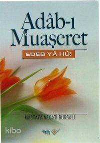 Adab-ı Muaşeret; Edeb Ya Hu! - 1