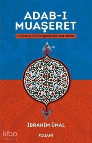 Adab-ı Muaşeret;Kur'an ve Sünnet Çerçevesinde Görgü - 1