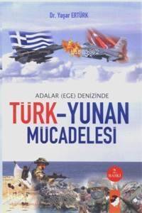 Adalar (Ege) Denizinde Türk Yunan Mücadelesi - 1