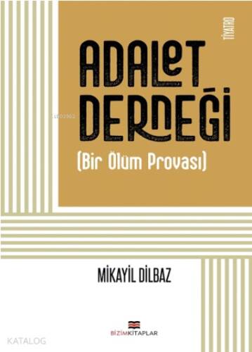 Adalet Derneği ;(Bir Ölüm Provası) - 1