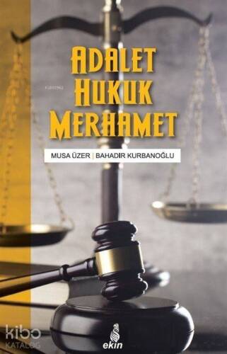 Adalet Hukuk Merhamet - 1