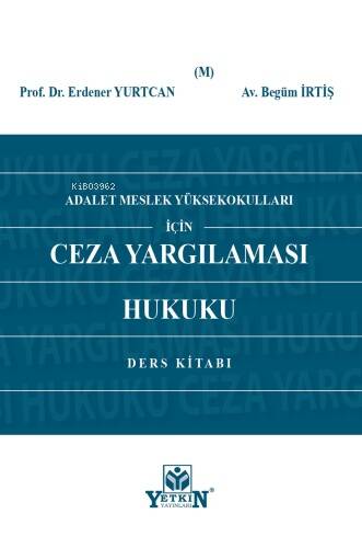 Adalet Meslek Yüksekokulları İçin Ceza Yargılaması Hukuku Ders Kitabı - 1