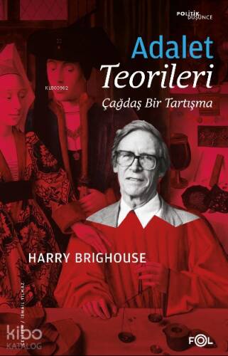 Adalet Teorileri –Çağdaş Bir Tartışma– - 1