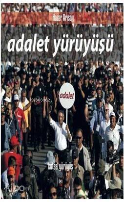 Adalet Yürüyüşü - 1