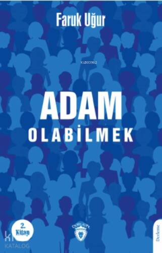 Adam Olabilmek - 1