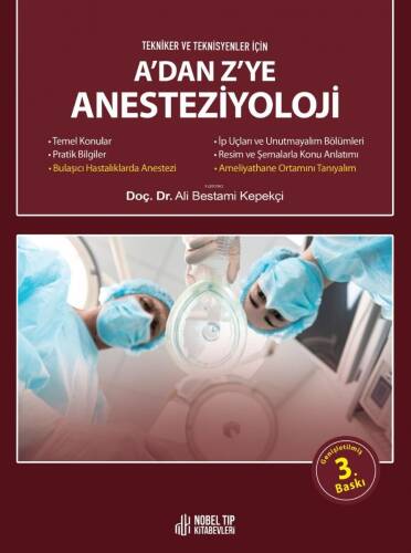 A'dan Z'ye Anesteziyoloji, Tekniker Ve Teknisyenler İçin - 1