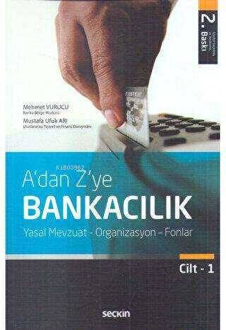 A'dan Z'ye Bankacılık 1.Cilt - 1