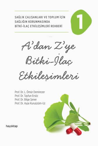 A’dan Z’ye Bitki - İlaç Etkileşimleri - 1 - 1