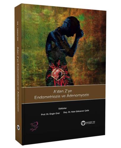 A'dan Z'ye Endometriozis ve Adenomyozis - 1