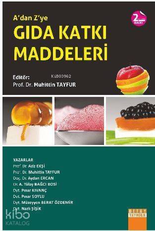 A'dan Z'ye Gıda Katkı Maddeleri - 1