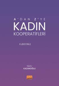 A’dan Z’ye Kadın Kooperatifleri - 1