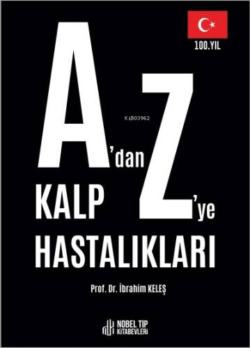 A'dan Z'ye Kalp Hastalıkları - 1