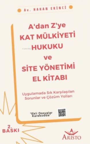 A'dan Z'ye Kat Mülkiyeti Hukuku ve Site Yönetimi El Kitabı - 1