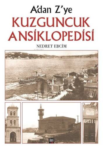 A'dan Z'ye Kuzguncuk Ansiklopedisi - 1