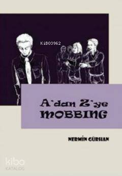 A'dan Z'ye Mobbing - 1