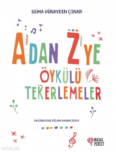 A'dan Z'ye Öykülü Tekerlemeler - 1