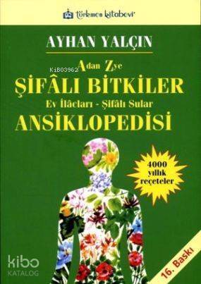 A'dan Z'ye Şifalı Bitkiler Ansiklopedisi; Ev İlaçları - Şifalı Sular - 1