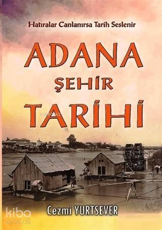 Adana Şehir Tarihi - 1