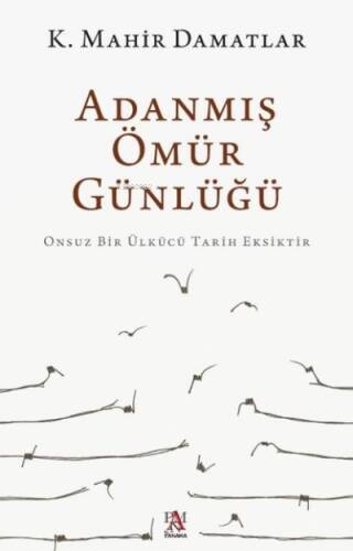 Adanmış Ömür Günlüğü - 1