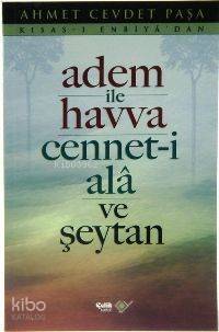 Adem İle Havva; Cennet-i Ala ve Şeytan - 1